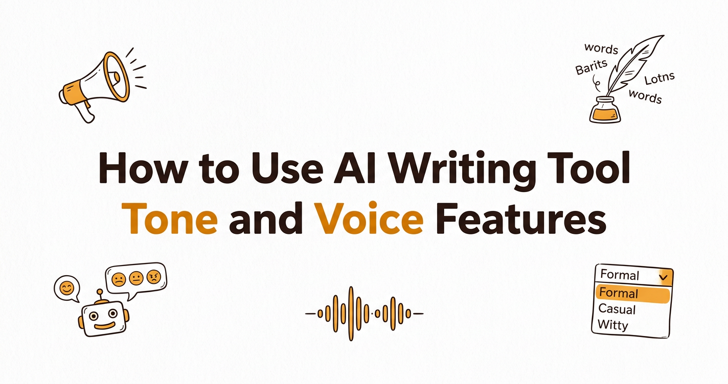 How to Use AI Writing Tool Tone and Voice Features